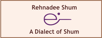 Rehnadee Shum–A Dialect of the Shum language