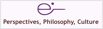 Perspectives, Philosophy and Culture