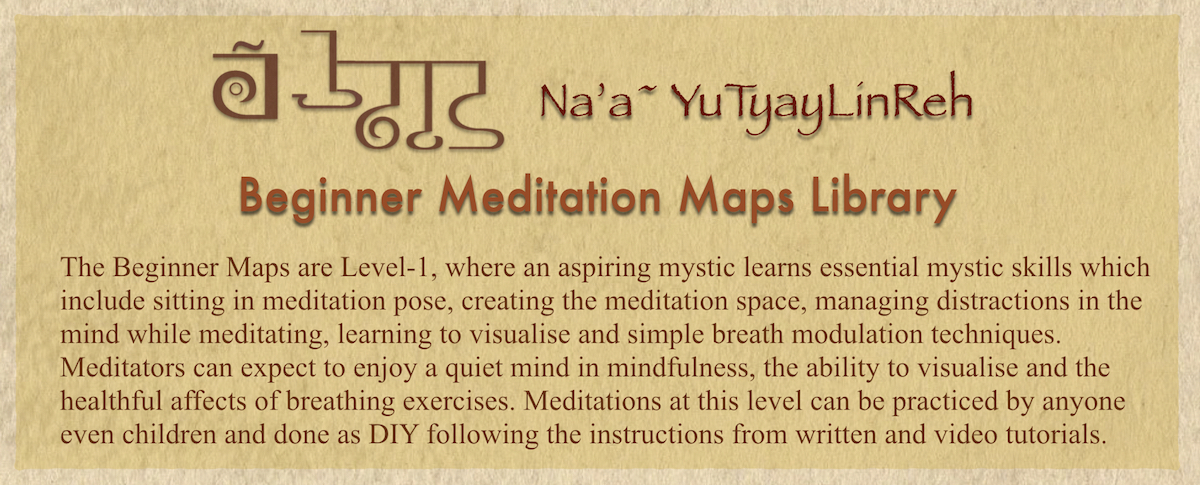 Rehnadee Shum's Beginner Maps Library has maps that develop mystic skill in preparation for spiritual enlightenment states.