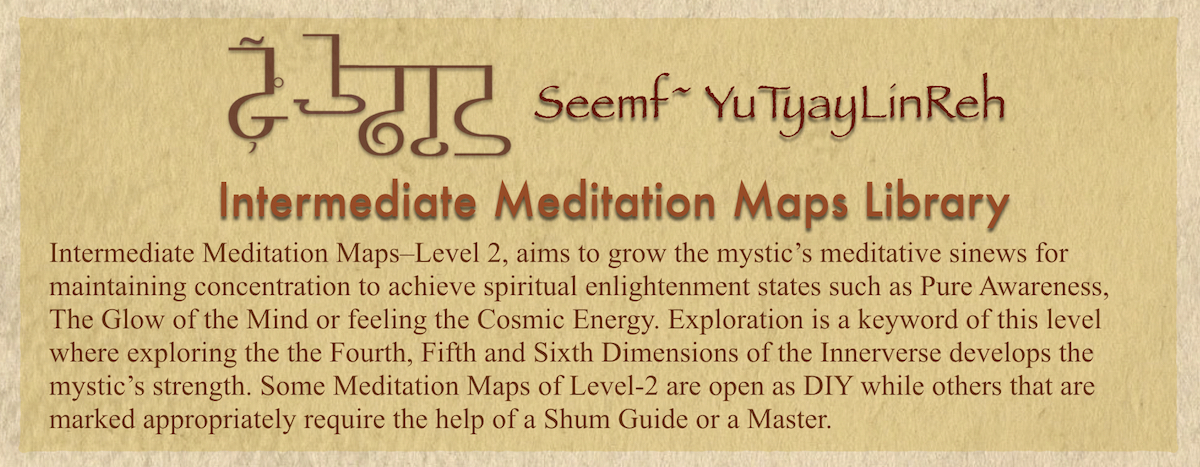 Intermediate Mediation Maps build on previous maps to guide the mediator to explore the Innerverse and various states of enlightenment.